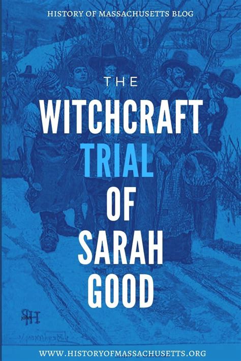 The Legacy of Sarah Good: Examining the Impact of the Witchcraft Trials